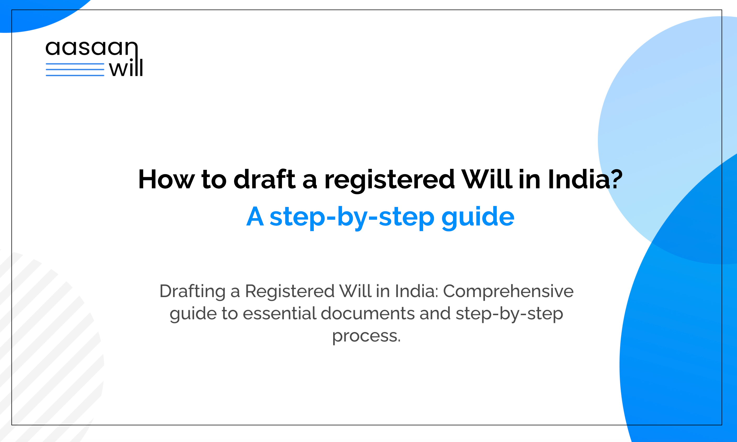 How to draft a registered Will in India – a step-by-step guide