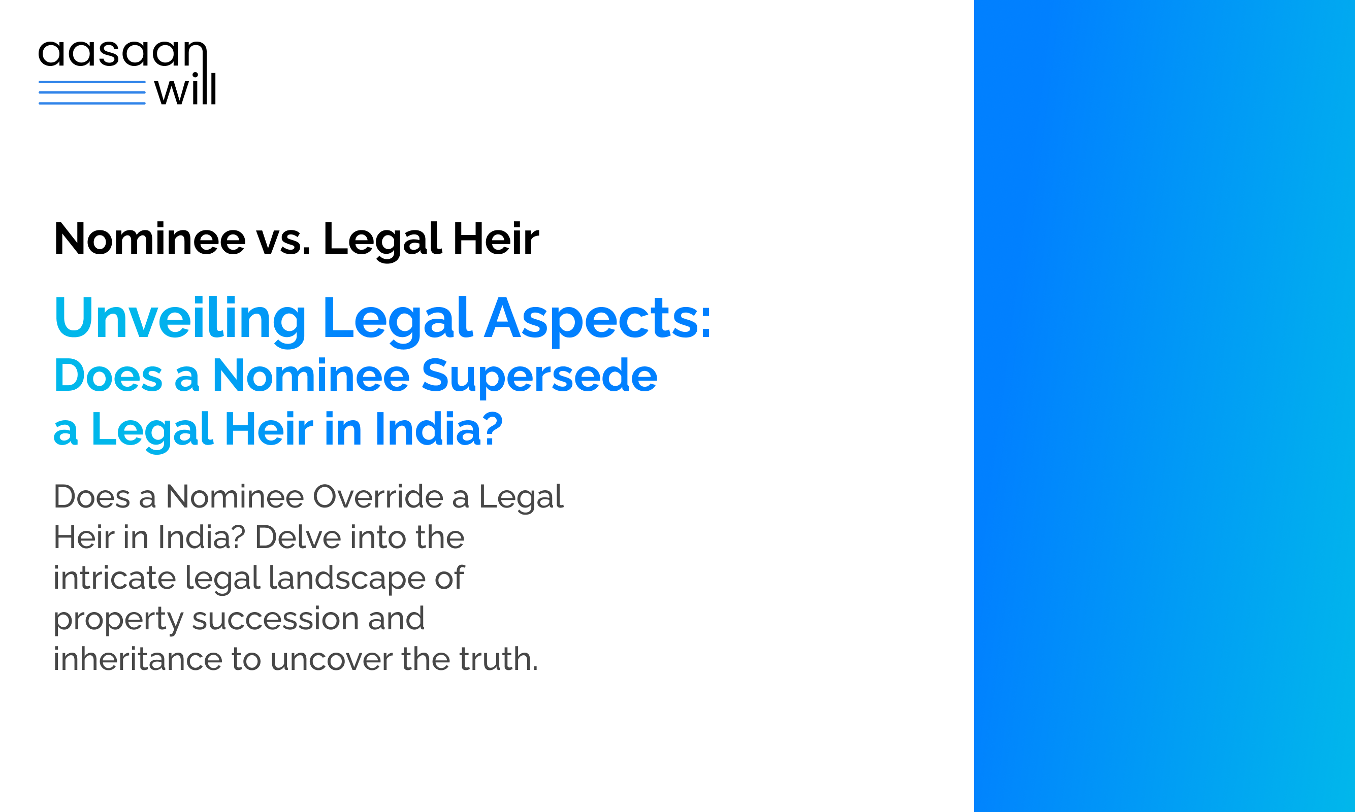 Unveiling Legal Aspects: Does a Nominee Supersede a Legal Heir in India?